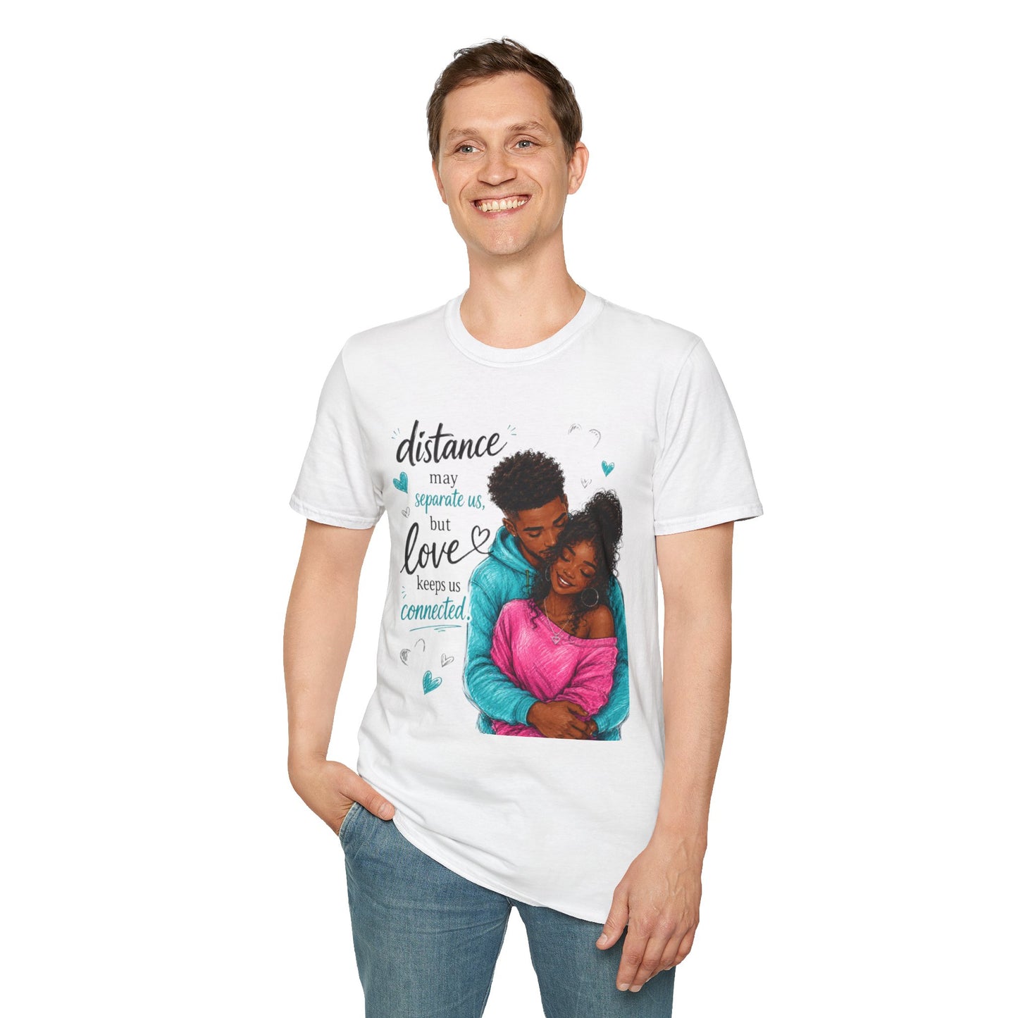Distance May Separate Us But Love Keeps Us Connected T-Shirt | LDR Collection