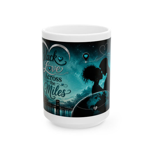 Black Love Across the Miles Mug | Long Distance Relationship Coffee Cup | LDR Collection