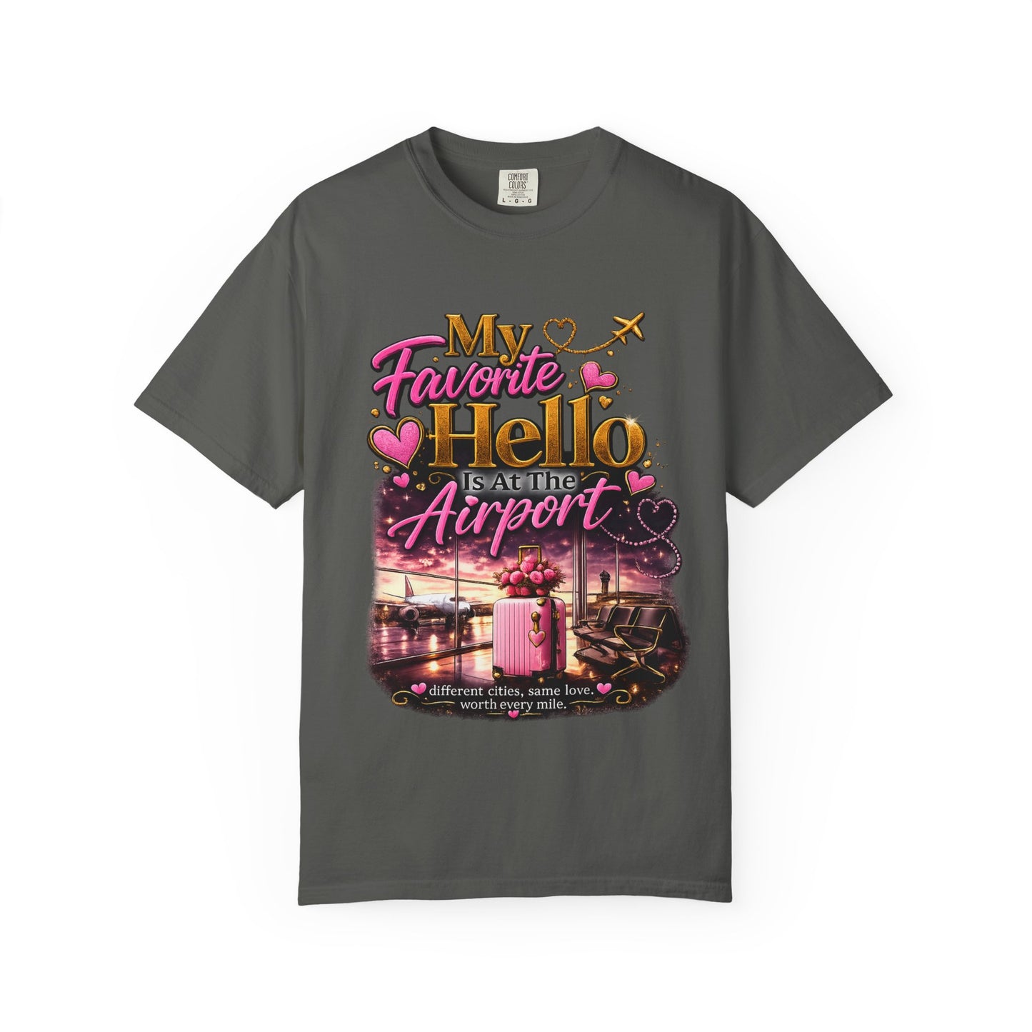 My Favorite Hello Is At The Airport T-Shirt for Her| Long Distance Relationship Collection